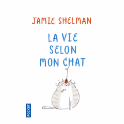 ISBN La Vie selon mon chat : Le livre de Jamie Shelman, Santé, esprit et corps, 144 pages