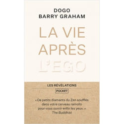 La Vie après l'ego (Broché)
