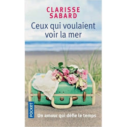Ceux qui voulaient voir la mer (Poche)