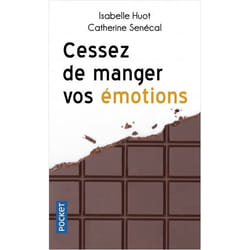 Cessez de manger vos émotions (Broché)
