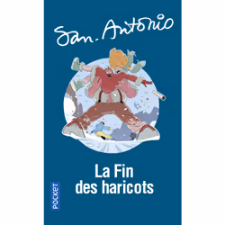 ISBN La Fin des haricots : Le livre de San-Antonio, 224 pages