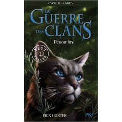 La guerre des Clans - Cycle III Le pouvoir des étoiles - tome 5 Pénombre (Poche)