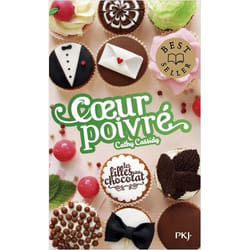 LES FILLES AU CHOCOLAT TOME 5 3/4 : COEUR POIVRE, Cassidy Cathy