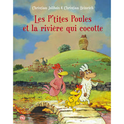 ISBN Les P'tites Poules - tome 18 Les p'tites poules et la rivière qui cocotte : Le livre de Christian Jolibois, Christian Heinrich