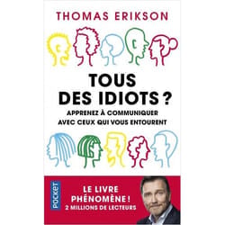 Tous des idiots ? - Apprenez a communiquer avec ceux qui vous entourent (Broché)