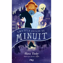 ISBN Ema et la Guilde de Minuit : Le livre de Hana Tooke, Ayesha L. Rubio, Roman, 448 pages