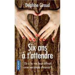 Six ans à t'attendre (Poche)
