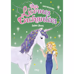 ISBN Mes licornes enchantées - tome 03 : Sabot fleuri : Le livre de Daisy Meadows, 128 pages