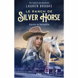 ISBN Le Ranch de Silver Horse - tome 2 : Après la tempête : Le livre de Lauren Brooke, Roman, 176 pages