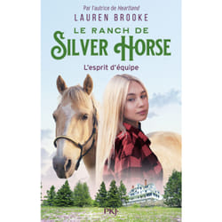 ISBN Le Ranch de Silver Horse - tome 3 : L'esprit d'équipe : Le livre de Lauren Brooke