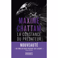 ISBN La Constance du prédateur : Le livre de Maxime Chattam, Thrillers, 528 pages