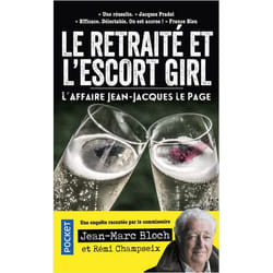 Le retraité et l'escort girl - L'Affaire Jean-Jacques Le Page (Broché)