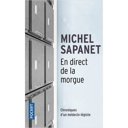 En direct de la morgue - Chroniques d'un médecin légiste (Poche)