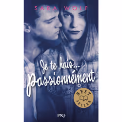 ISBN Je te hais... passionnément : Le livre de Sara Wolf, Roman, 355 pages