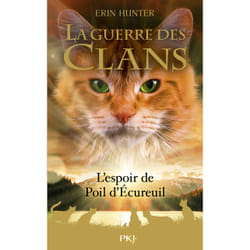ISBN La Guerre des clans - Hors-Série tome 11 : L'espoir de Poil d'Écureuil : Le livre de Erin Hunter