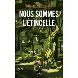 ISBN Nous sommes l'étincelle : Le livre de Vincent Villeminot, Roman, 560 pages