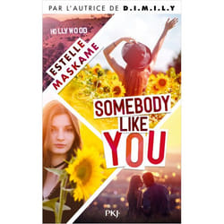 SOMEBODY LIKE YOU TOME 1 , Maskame Estelle