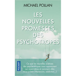 Les nouvelles Promesses des psychotropes (Poche)