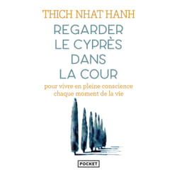 ISBN Regarder le cyprès dans la cour : Le livre de Thich Nhat Hanh