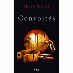 ISBN Assoiffés - tome 03 Convoités : Le livre de Tracy Wolff, Roman, 456 pages
