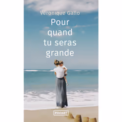 ISBN Pour quand tu seras grande : Le livre de Véronique Gallo, Roman, 192 pages