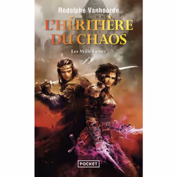 ISBN L'Héritière du Chaos - Tome 2 Les Mille Lames : Le livre de Rodolphe Vanhoorde, Roman, 656 pages