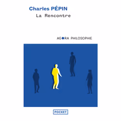 ISBN La Rencontre, une philosophie : Le livre de Charles Pépin, Essai, 224 pages