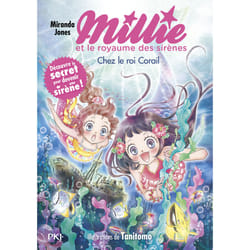 ISBN Millie et le royaume des sirènes - Tome 3 Chez le roi Corail : Le livre de Miranda Jones, Tanitomo