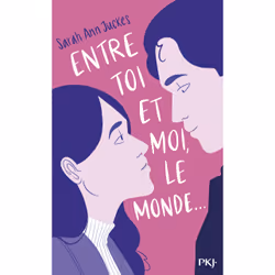 ISBN Entre toi et moi, le monde : Le livre de Sarah Ann Juckes, Roman, 384 pages