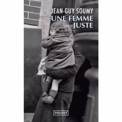 ISBN Une femme juste : Le livre de Jean-Guy Soumy, Roman, 288 pages