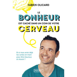ISBN Le bonheur est caché dans un coin de votre cerveau - Et si vous aviez déjà les cartes en main pour être heureux et réussir ? : Le livre de Fabien Olicard