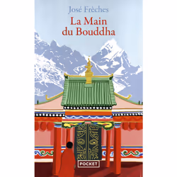 ISBN La Main du Bouddha : Le livre de José Frèches, Roman, 264 pages