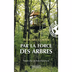 ISBN Par la force des arbres : Le livre de Edouard Cortès, société, 142 pages