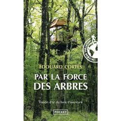 ISBN Par la force des arbres : Le livre de Edouard Cortès