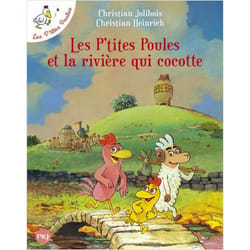 Les P'tites Poules et la rivière qui cocotte - Tome 18 (Jeunesse)