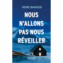 ISBN Nous n'allons pas nous réveiller - Tome 3 : Le livre de Heine Bakkeid, Thrillers, 528 pages