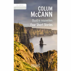ISBN Quatre nouvelles - Four short stories : Le livre de Colum McCann, Science & nature, 176 pages
