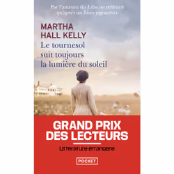ISBN Le tournesol suit toujours la lumière du soleil : Le livre de Martha Hall Kelly, Roman, 689 pages