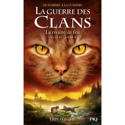 ISBN Guerre des clans, Cycle VI - Tome 5 La rivière de feu : Le livre de Erin Hunter