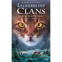 ISBN La guerre des clans, Cycle VI - Tome 6 Au coeur de la tourmente : Le livre de Erin Hunter
