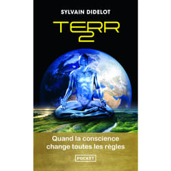 ISBN Terr2 - Quand la conscience change toutes les règles : Le livre de Sylvain Didelot
