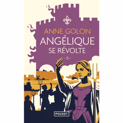 ISBN Angélique - tome 5 Se révolte : Le livre de Anne Golon, Roman, 640 pages