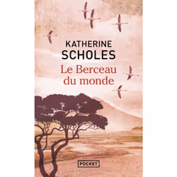 ISBN Le Berceau du monde : Le livre de Katherine Scholes, Roman, 592 pages