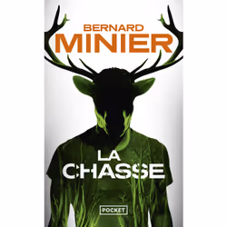 ISBN La Chasse : Le livre de Bernard Minier, Thrillers, 524 pages