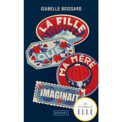 ISBN La fille que ma mère imaginait : Le livre de Isabelle Boissard