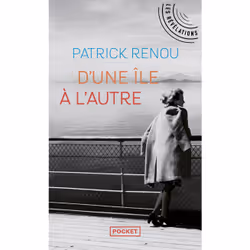 ISBN D'une île à l'autre : Le livre de Patrick Renou, Roman, 304 pages