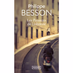 ISBN Les Passants de Lisbonne : Le livre de Philippe Besson, Roman, 168 pages
