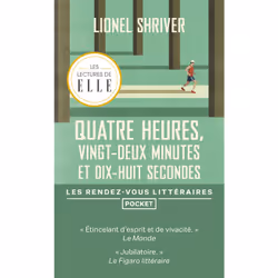 ISBN Quatre heures, vingt-deux minutes et dix-huit secondes : Le livre de Lionel Shriver, Roman, 480 pages