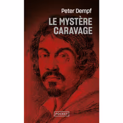 ISBN Le Mystère Caravage : Le livre de Peter Dempf, Thrillers, 672 pages