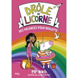 ISBN Drôle de licorne - Tome 7 Des vacances pour Boulette : Le livre de Pip Bird, David O&#039;Connell